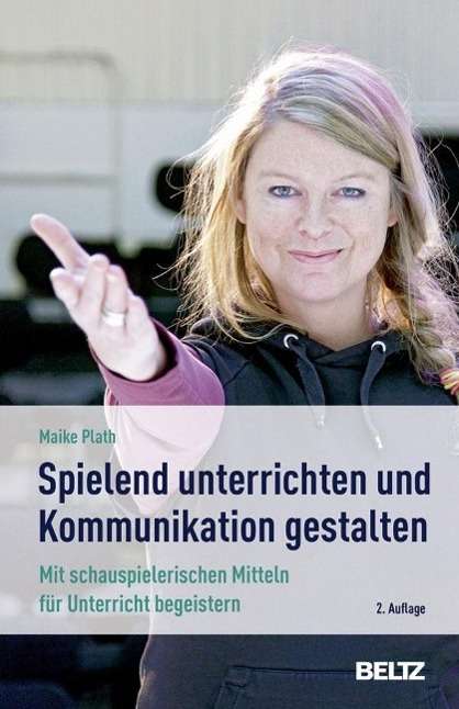 Cover for Plath · »Spielend« unterrichten und Kommu (Book)