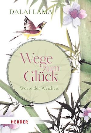 Cover for Dalai Lama · Wege zum Glück (Book) (2025)