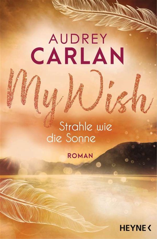 Cover for Audrey Carlan · My Wish - Strahle wie die Sonne (Paperback Bog) (2022)