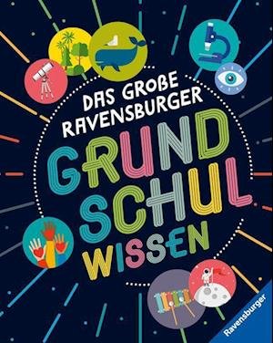 Cover for Moira Butterfield · Das große Ravensburger Grundschulwissen - ein umfangreiches Lexikon für Schule und Freizeit (Book) (2022)