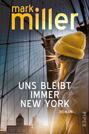 Cover for Mark Miller · Uns bleibt immer New York (Bog) (2023)