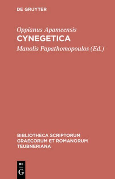 Oppianus Apameensis:Cynegetica - Manolis Papathomopoulos - Books - K.G. SAUR VERLAG - 9783598712562 - July 23, 2003