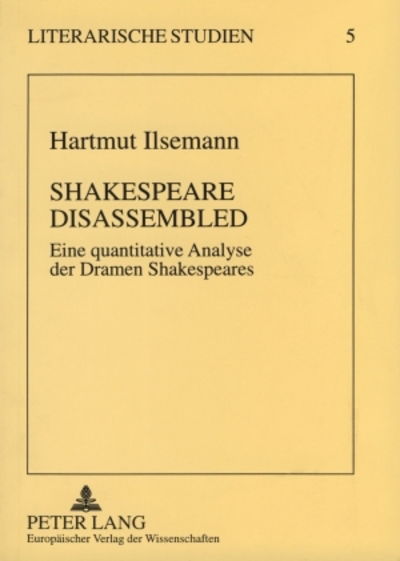 Cover for Ilsemann Hartmut Ilsemann · Shakespeare Disassembled: Eine quantitative Analyse der Dramen Shakespeares (Paperback Bog) (1998)