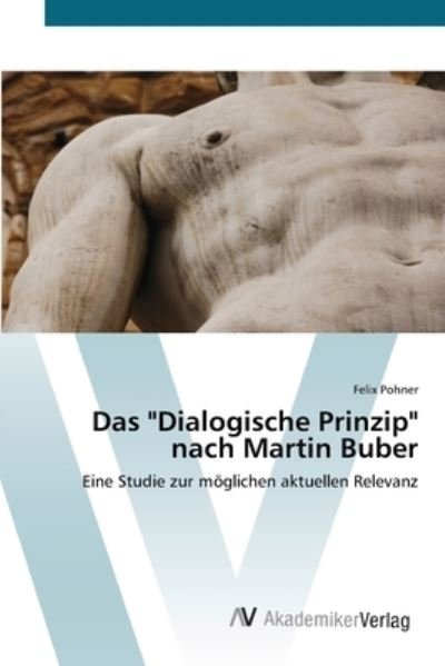 Cover for Pohner · Das &quot;Dialogische Prinzip&quot; nach M (Bok) (2012)