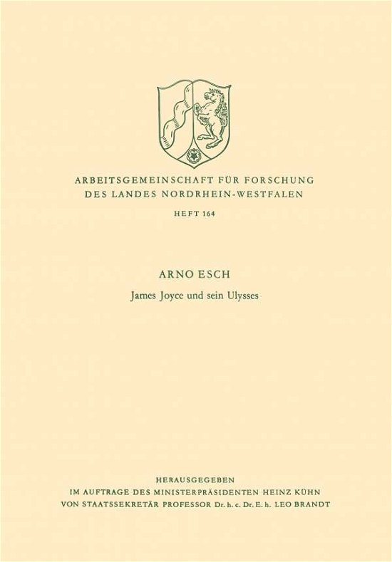 Cover for Arno Esch · James Joyce Und Sein Ulysses - Arbeitsgemeinschaft Fur Forschung Des Landes Nordrhein-Westf (Paperback Book) [1970 edition] (1970)