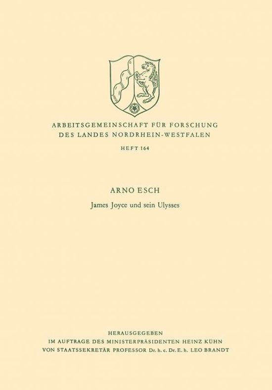 James Joyce Und Sein Ulysses - Arbeitsgemeinschaft Fur Forschung Des Landes Nordrhein-Westf - Arno Esch - Boeken - Vs Verlag Fur Sozialwissenschaften - 9783663010562 - 1970