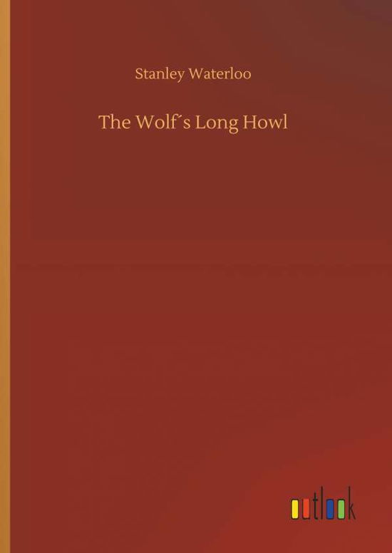 Cover for Waterloo · The Wolf s Long Howl (Bok) (2018)