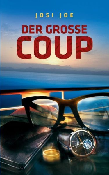 Cover for Josi Joe · Der Große Coup (Paperback Book) [German edition] (2014)