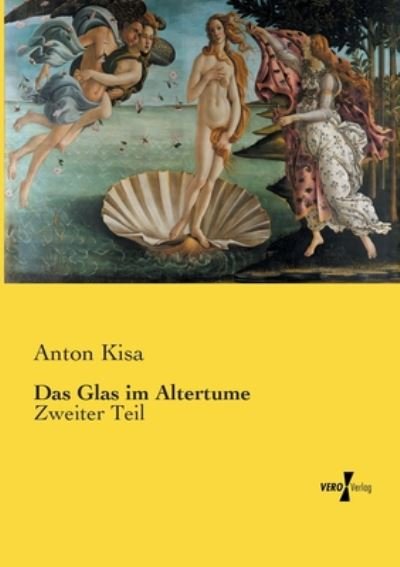 Cover for Kisa · Das Glas im Altertume (Bok) (2019)