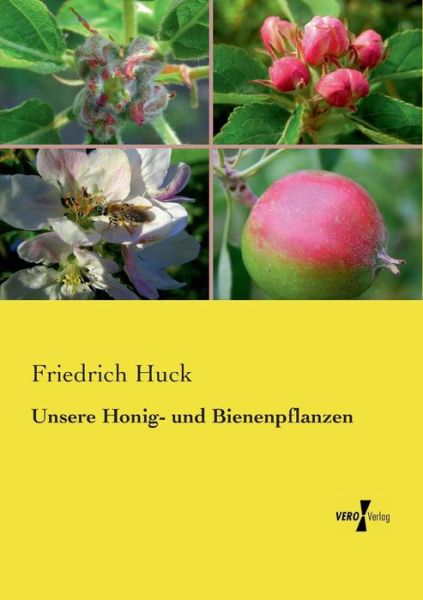 Cover for Friedrich Huck · Unsere Honig- Und Bienenpflanzen (Paperback Book) (2019)