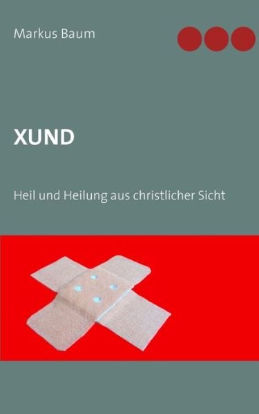 Cover for Baum · Xund (Bok) (2018)
