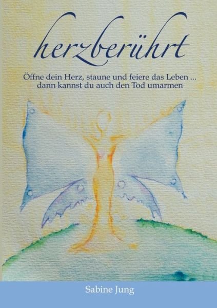 Cover for Jung · Herzberührt - Öffne Dein Herz, Sta (Book) (2019)