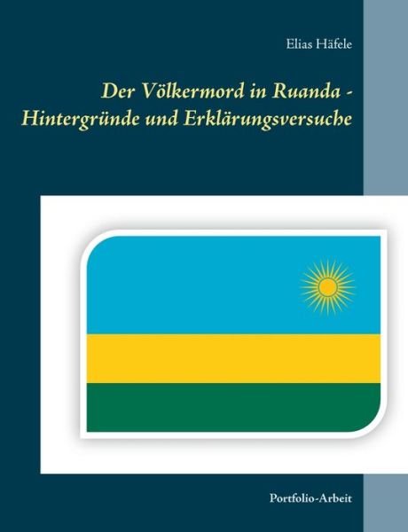 Cover for Häfele · Der Völkermord in Ruanda - Hinte (Bog) (2019)