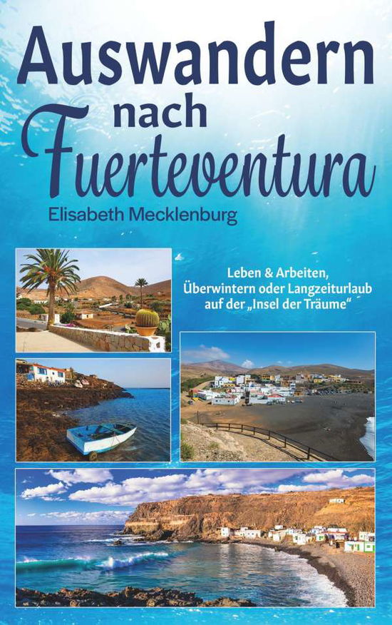 Cover for Mecklenburg · Auswandern nach Fuerteventu (Book)