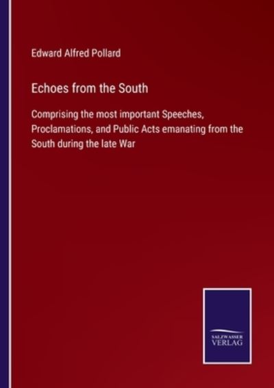Cover for Edward Alfred Pollard · Echoes from the South (Paperback Bog) (2022)