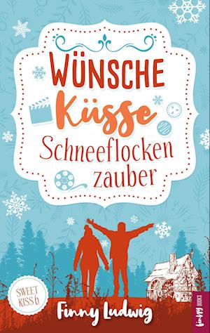 Cover for Finny Ludwig · Wünsche Küsse Schneeflockenzauber (Book) (2024)