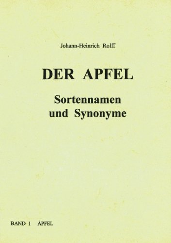 Cover for Johann-Heinrich Rolff · Der Apfel - Sortennamen und Synonyme (Paperback Book) [German edition] (2001)