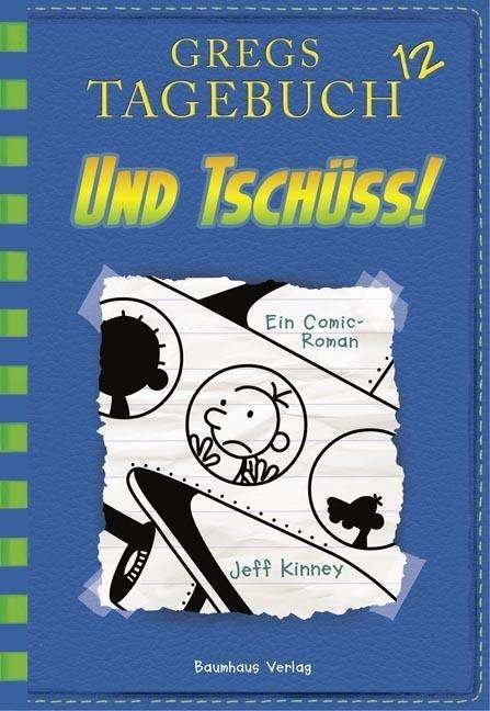 Cover for Jeff Kinney · Und tschuss! (Pocketbok) (2017)