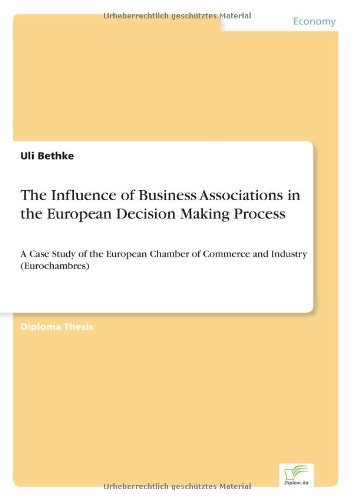 Cover for Uli Bethke · The Influence of Business Associations in the European Decision Making Process: A Case Study of the European Chamber of Commerce and Industry (Eurochambres) (Taschenbuch) (2006)