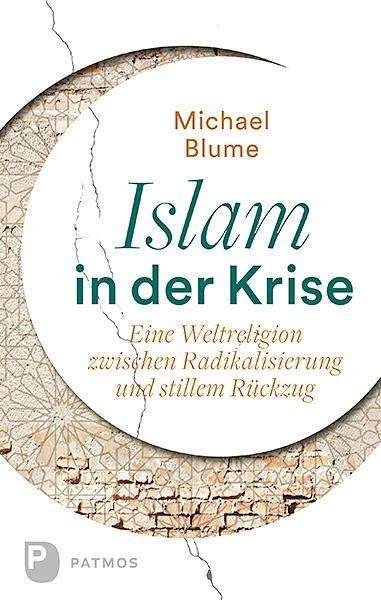 Cover for Blume · Islam in der Krise (Bok)