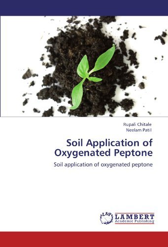 Cover for Neelam Patil · Soil Application of Oxygenated Peptone (Paperback Bog) (2012)