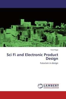 Sci Fi and Electronic Product Desi - Page - Books -  - 9783846596562 - 