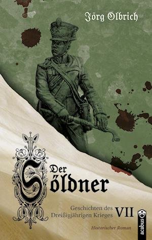 Jörg Olbrich · Der Söldner (Buch) (2024)