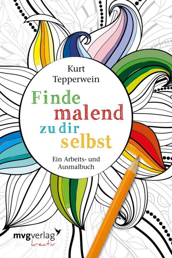 Cover for Tepperwein · Tepperwein:finde Malend Zu Dir Selbst (Bog)