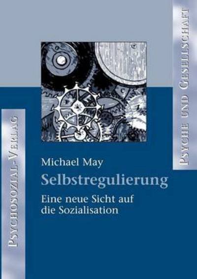 Cover for Michael May · Selbstregulierung (Pocketbok) (2004)