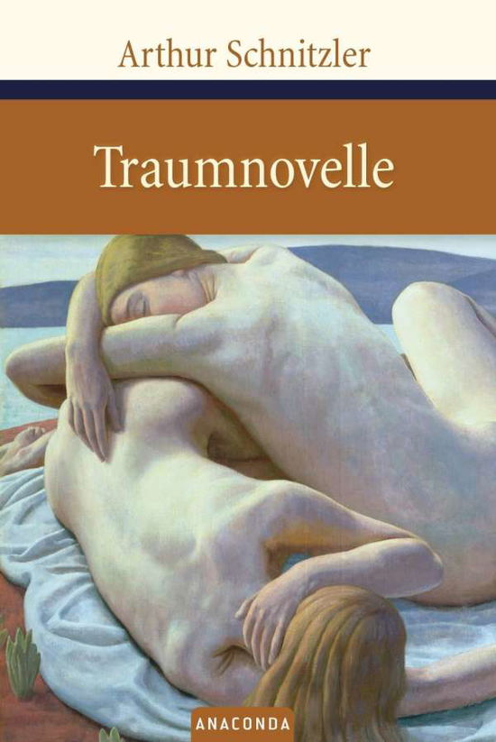 Cover for Arthur Schnitzler · Traumnovelle.anaconda (Book)