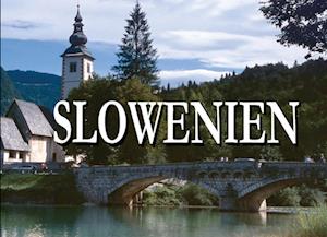 Slowenien - Ein Bildband - Thomas Plotz - Books - Baltic Sea Press E.K. - 9783942654562 - February 16, 2017