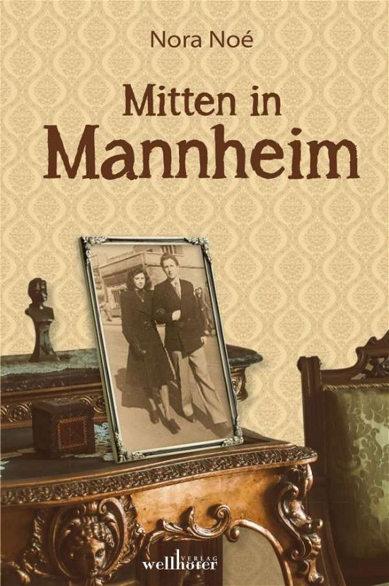Cover for Noé · Mitten in Mannheim (Book)