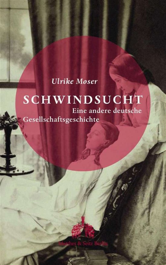 Cover for Moser · Schwindsucht (Bok)