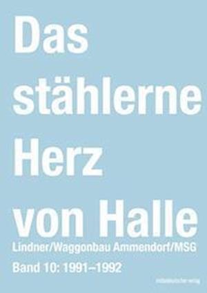 Cover for Sven Frotscher · Das stählerne Herz von Halle (Book) (2024)