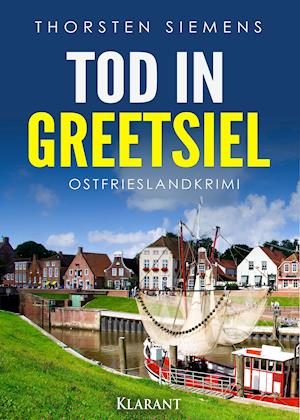 Cover for Thorsten Siemens · Tod in Greetsiel. Ostfrieslandkrimi (Pocketbok) (2020)