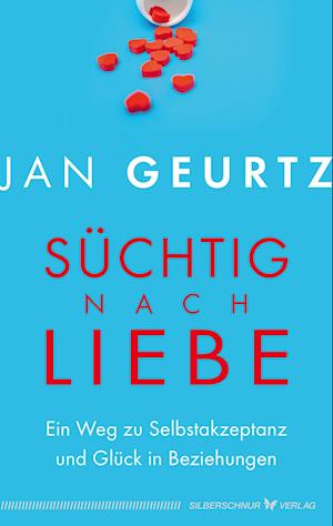 Cover for Jan Geurtz · Süchtig nach Liebe (Book) (2023)