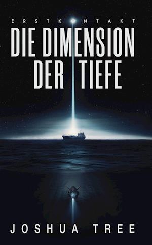 Die Dimension der Tiefe - Joshua Tree - Książki - Nova MD - 9783989424562 - 10 maja 2024