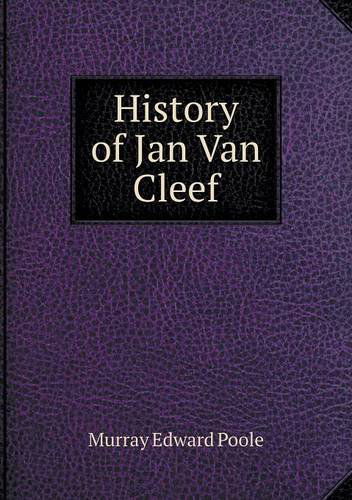 Cover for Murray Edward Poole · History of Jan Van Cleef (Paperback Book) (2013)