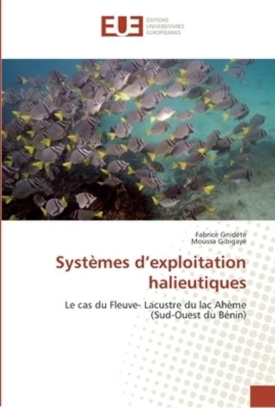 Cover for Gnidété · Systèmes d'exploitation halieut (Buch) (2018)