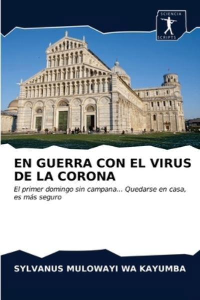 Cover for Sylvanus Mulowayi Wa Kayumba · En Guerra Con El Virus de la Corona (Pocketbok) (2020)