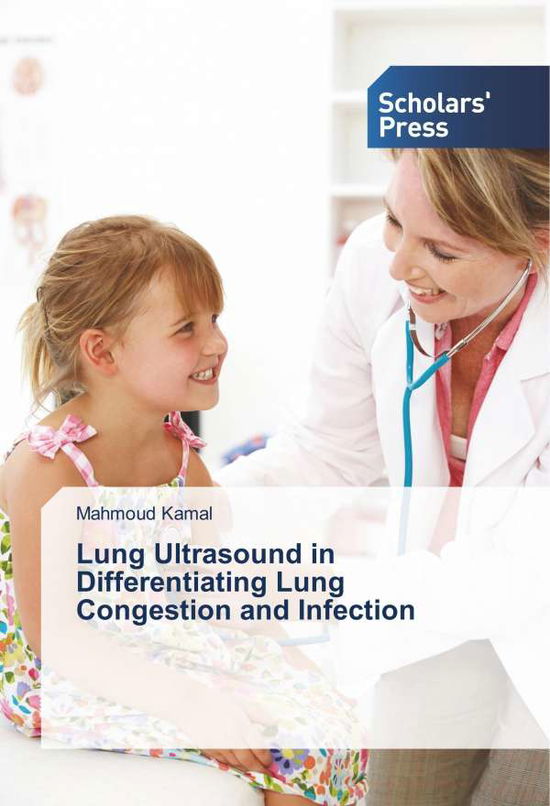 Lung Ultrasound in Differentiatin - Kamal - Books -  - 9786202302562 - 