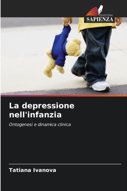 Cover for Tatiana Ivanova · La depressione nell'infanzia (Paperback Book) (2021)