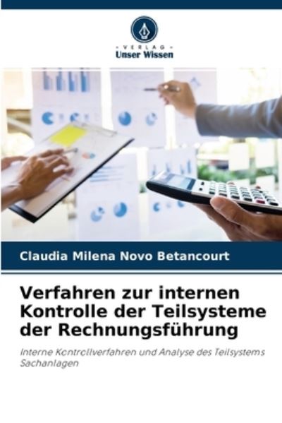 Cover for Claudia Milena Novo Betancourt · Verfahren zur internen Kontrolle der Teilsysteme der Rechnungsfuhrung (Paperback Book) (2021)