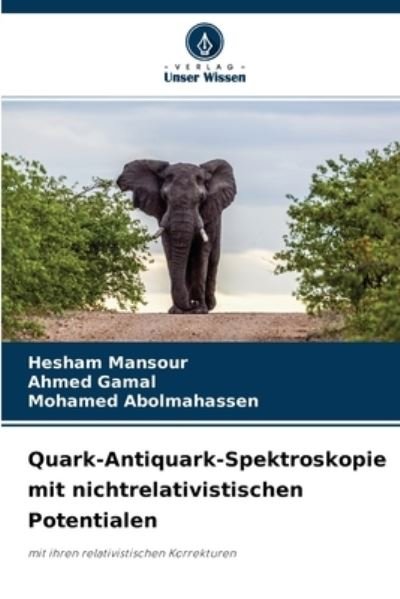 Cover for Hesham Mansour · Quark-Antiquark-Spektroskopie mit nichtrelativistischen Potentialen (Pocketbok) (2021)