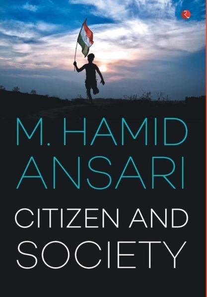 Cover for M Hamid Ansari · Citizen And Society (Hardcover Book) (2017)