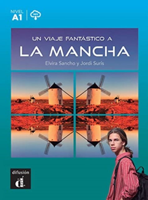 Cover for Elvira Sancho · Un viaje fantastico a La Mancha + MP3 download (Paperback Book) (2022)