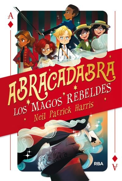 Cover for Neil Patrick Harris · Abracadabra 01. Los magos rebeldes. (Innbunden bok) (2019)