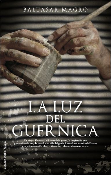 Cover for Baltasar Magro · La Luz Del Guernica (Roca Editorial Historica) (Spanish Edition) (Hardcover Book) [Spanish edition] (2012)