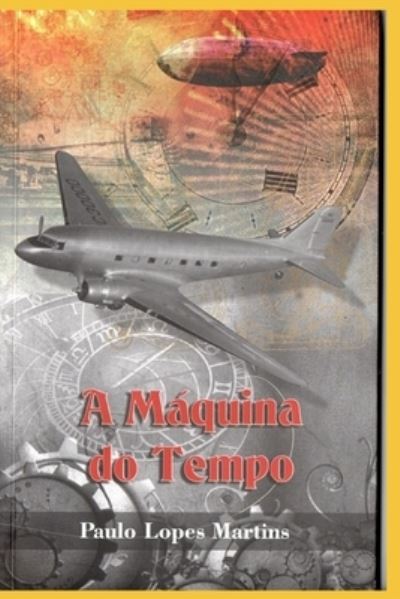 Cover for Paulo Lopes Martins · Maquina Do Tempo (Paperback Book) (2018)