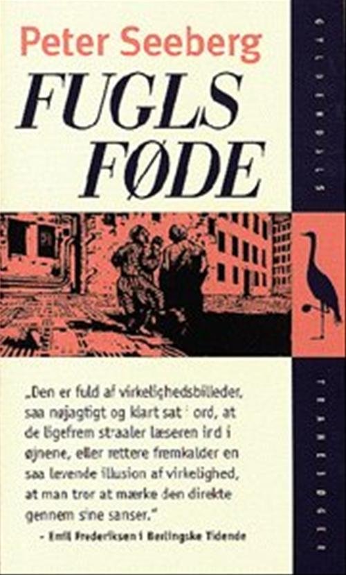 Cover for Peter Seeberg · Fugls føde (Paperback Bog) [3. udgave] (1998)
